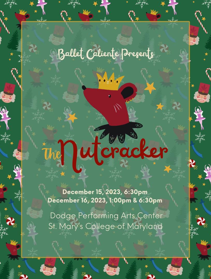 Ballet Caliente's THE NUTCRACKER St. Marys College of Maryland